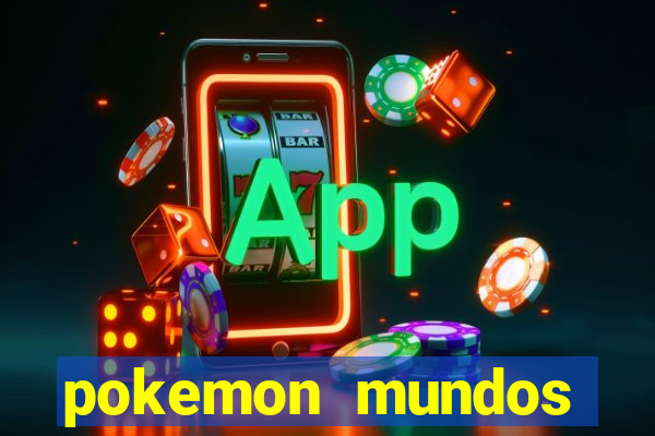 pokemon mundos elementais apk